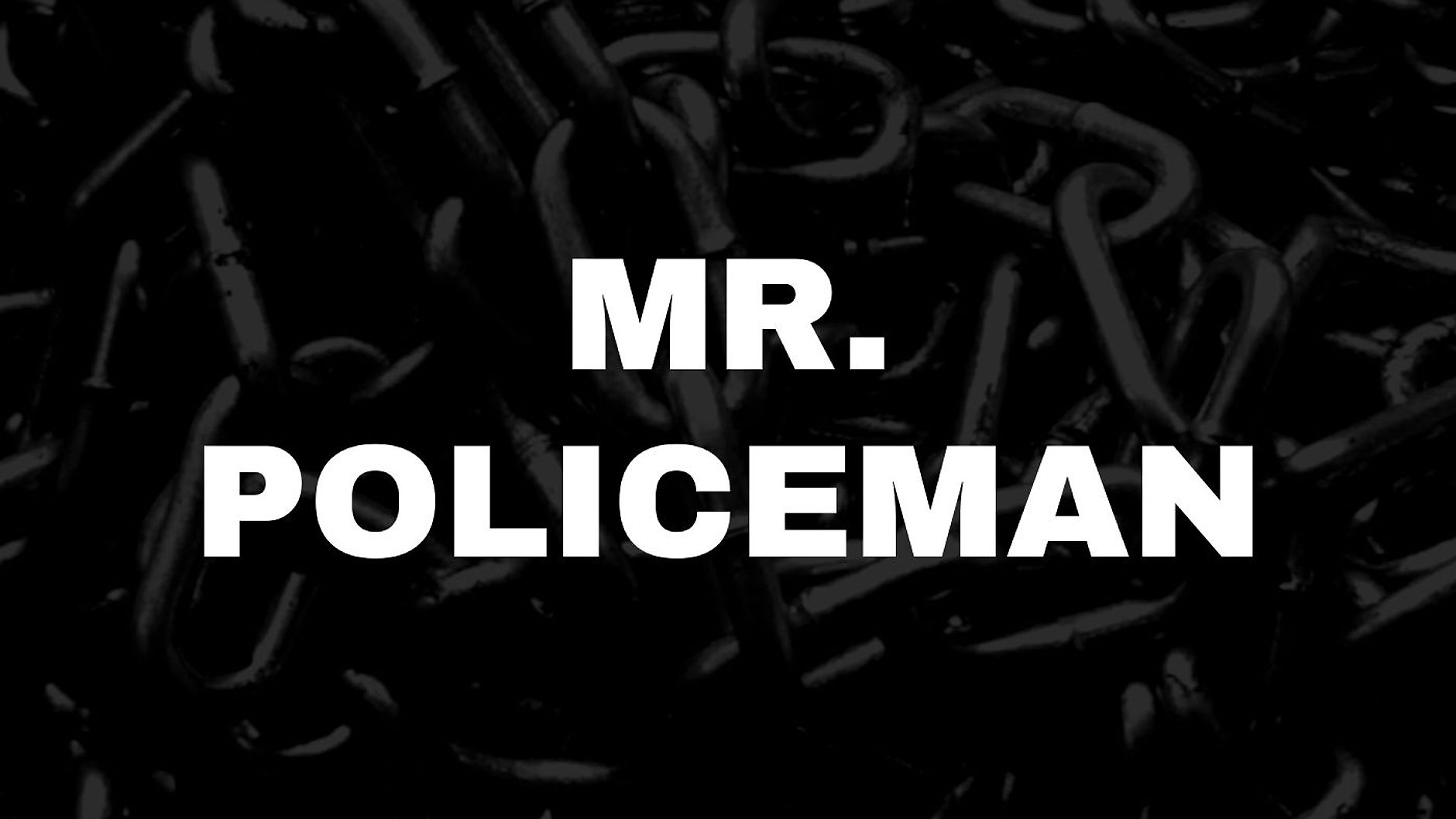 MR. POLICEMAN